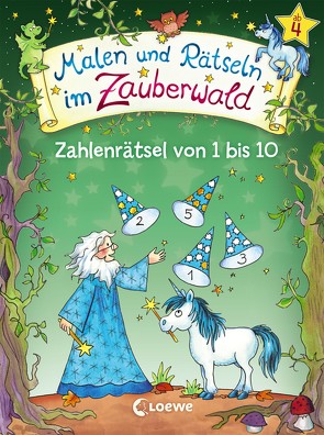 Malen und Rätseln im Zauberwald – Zahlenrätsel von 1 bis 10 von Beurenmeister,  Corina