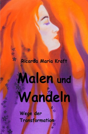 Malen und Wandeln von Hufenbach,  Maike, Kraft,  Ricarda