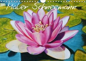 Maler Schneemann (Wandkalender 2018 DIN A4 quer) von Schulze Schneemann,  Dirk
