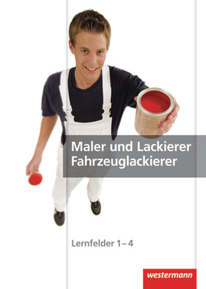 Maler und Lackierer / Fahrzeuglackierer von Dempf,  Markus, Finkenzeller,  Bernhard, Herrmann,  Uwe, Littmann,  Klaus, Mengel,  Uta