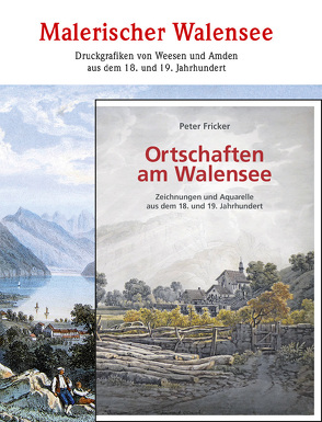 Malerischer Walensee | Ortschaften am Walensee – Kombiangebot von Fricker,  Peter