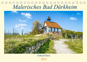 Malerisches Bad Dürkheim (Tischkalender 2022 DIN A5 quer) von Hess,  Erhard