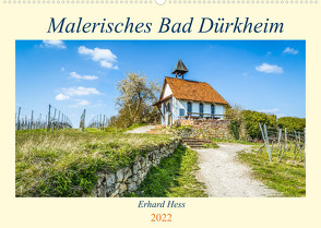 Malerisches Bad Dürkheim (Wandkalender 2022 DIN A2 quer) von Hess,  Erhard