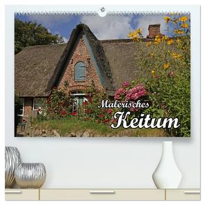 Malerisches Keitum (hochwertiger Premium Wandkalender 2024 DIN A2 quer), Kunstdruck in Hochglanz von Lindert-Rottke,  Antje