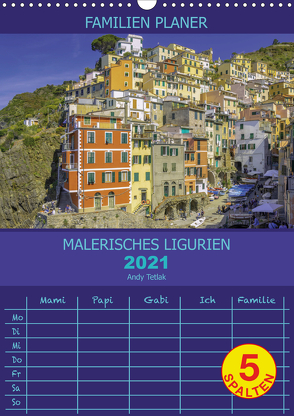 Malerisches Ligurien (Wandkalender 2021 DIN A3 hoch) von Tetak,  Andy