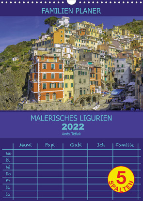 Malerisches Ligurien (Wandkalender 2022 DIN A3 hoch) von Tetak,  Andy