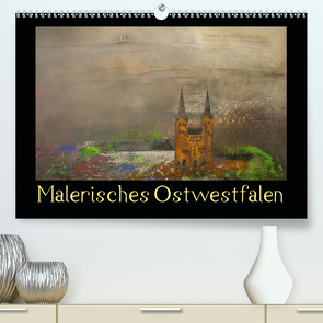 Malerisches Ostwestfalen (Premium, hochwertiger DIN A2 Wandkalender 2021, Kunstdruck in Hochglanz) von Diedrich,  Sabine