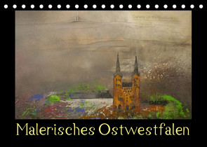 Malerisches Ostwestfalen (Tischkalender 2023 DIN A5 quer) von Diedrich,  Sabine