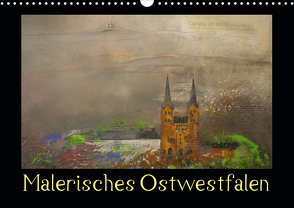 Malerisches Ostwestfalen (Wandkalender 2021 DIN A3 quer) von Diedrich,  Sabine