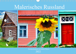 Malerisches Russland – Dorfarchitektur im Gebiet Pskow (Wandkalender 2022 DIN A3 quer) von von Loewis of Menar,  Henning