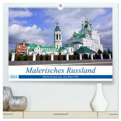 Malerisches Russland – Impressionen aus Joschkar-Ola (hochwertiger Premium Wandkalender 2024 DIN A2 quer), Kunstdruck in Hochglanz von von Loewis of Menar,  Henning