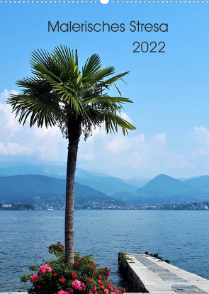 Malerisches Stresa (Wandkalender 2022 DIN A2 hoch) von Konkel,  Christine