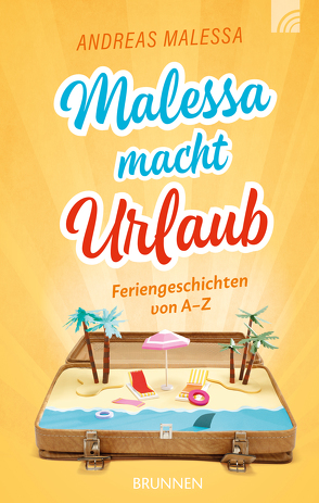 Malessa macht Urlaub von Malessa,  Andreas