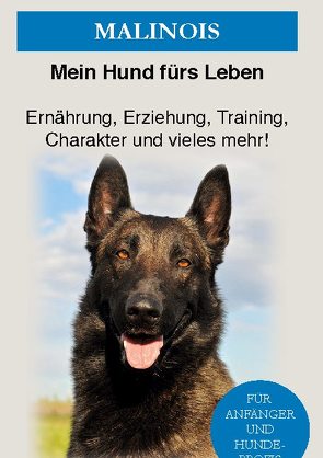 Malinois von Ratgeber,  Mein Hund fürs Leben