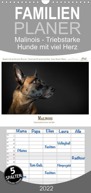 Familienplaner Malinois – Triebstarke Hunde mit viel Herz (Wandkalender 2022 , 21 cm x 45 cm, hoch) von Wrede,  Martina