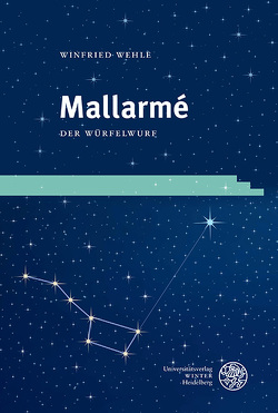 Mallarmé. Der Würfelwurf von Wehle,  Winfried