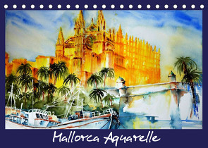 Mallorca Aquarelle (Tischkalender 2022 DIN A5 quer) von Dürr,  Brigitte