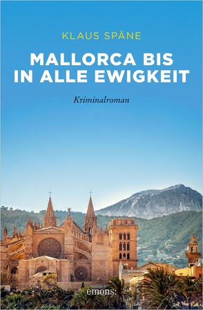 Mallorca bis in alle Ewigkeit von Späne,  Klaus