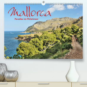 Mallorca – Paradies im Mittelmeer (Premium, hochwertiger DIN A2 Wandkalender 2021, Kunstdruck in Hochglanz) von Stamm,  Dirk