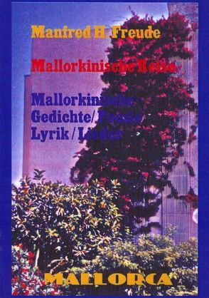 Mallorkinische Reise von Freude,  Manfred H.