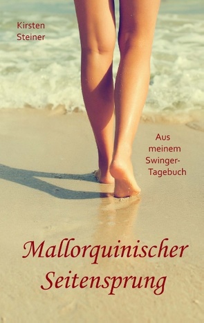 Mallorquinischer Seitensprung von Steiner,  Kirsten