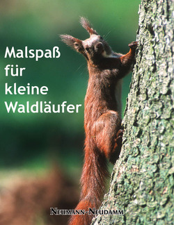 Malspaß für kleine Waldläufer von Neumann-Neudamm