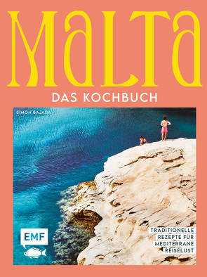 Malta – Das Kochbuch von Bajada,  Simon