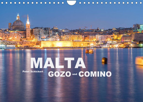 Malta – Gozo und Comino (Wandkalender 2022 DIN A4 quer) von Schickert,  Peter