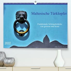 Maltesische Türklopfer (Premium, hochwertiger DIN A2 Wandkalender 2022, Kunstdruck in Hochglanz) von DieReiseEule