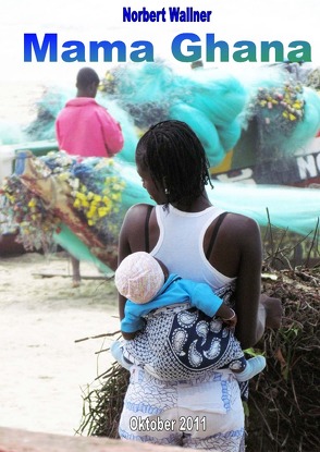 Mama Ghana von Wallner,  Norbert