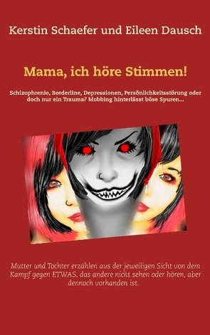 Mama, ich höre Stimmen! von Dausch,  Eileen, Schaefer,  Kerstin