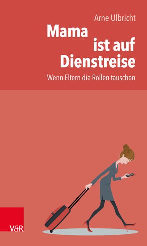 Mama ist auf Dienstreise von Ulbricht,  Arne