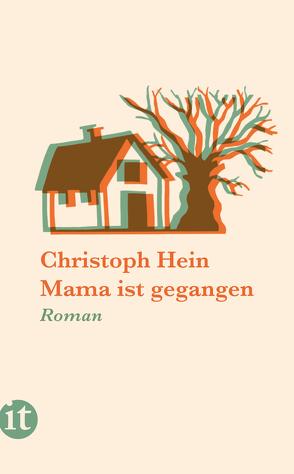 Mama ist gegangen von Hein,  Christoph