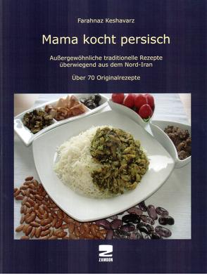 Mama kocht persisch von Keshavarz,  Farahnaz