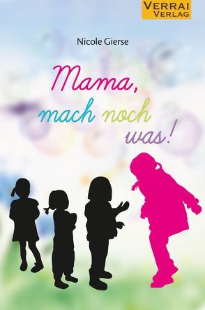 Mama, mach noch was! von Gierse,  Nicole