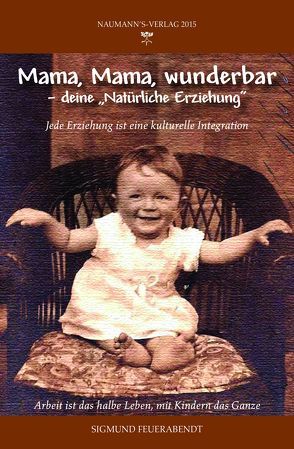 Mama, Mama wunderbar von Feuerabendt,  Sigmund, Popp,  Peter