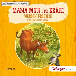 Mama Muh und Krähe werden Freunde und andere Geschichten von Blum,  Gabriele, Doerries,  Maike, Haase,  Matthias, Mika,  Rudi, Nordqvist,  Sven, Singer,  Theresia, Wieslander,  Jujja