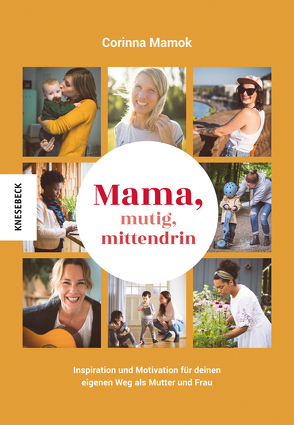 Mama, mutig, mittendrin von Mamok,  Corinna