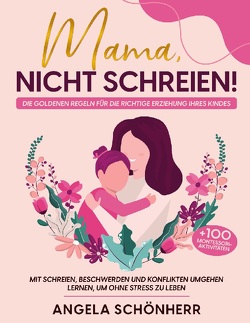 Mama, nicht schreien! von Schönherr,  Angela