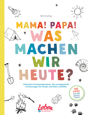 Mama, Papa, was machen wir heute? von Grüling,  Birk