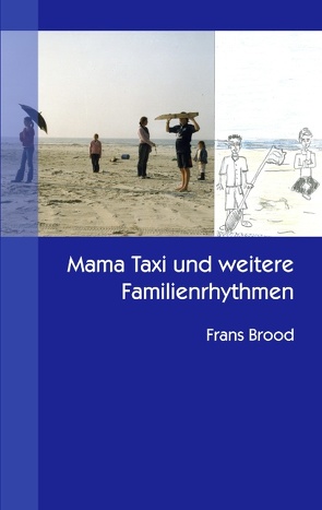 Mama Taxi und weitere Familienrhythmen von Brood,  Frans