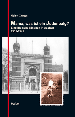 Mama, was ist ein Judenbalg? von Clahsen,  Helmut