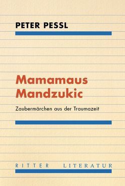 Mamamaus Mandzukic von Pessl,  Peter