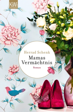 Mamas Vermächtnis von Schenk,  Herrad