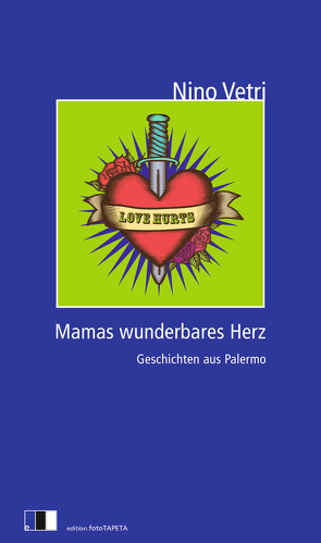 MAMAS WUNDERBARES HERZ von Rostek,  Andreas, Vetri,  Nino