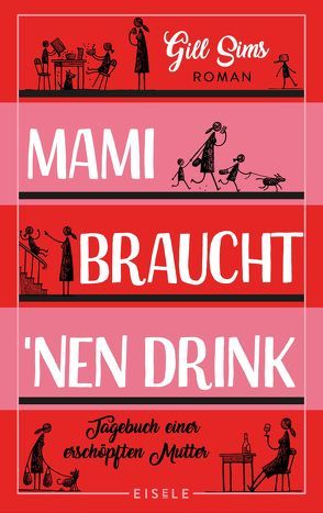 Mami braucht ’nen Drink von Sims,  Gill, Sturm,  Ursula C.