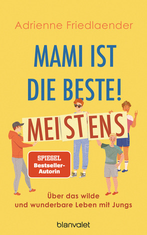 Mami ist die Beste! Meistens von Friedlaender,  Adrienne