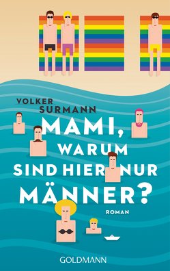 Mami, warum sind hier nur Männer? von Surmann,  Volker