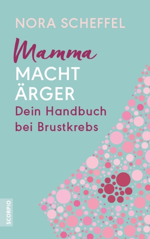 Mamma macht Ärger von Scheffel,  Nora