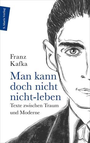 Man kann doch nicht nicht-leben von Kafka,  Franz, Kern,  Bruno